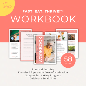 Workbook for course Fast. Eat. Thrive!™